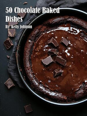 cover image of 50 Chocolate Baked Dishes
